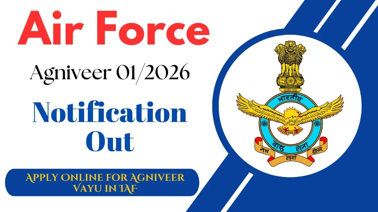 Join Indian Air Force Agniveer Vayu Intake 01/2026: Apply Online for 2025 Recruitment