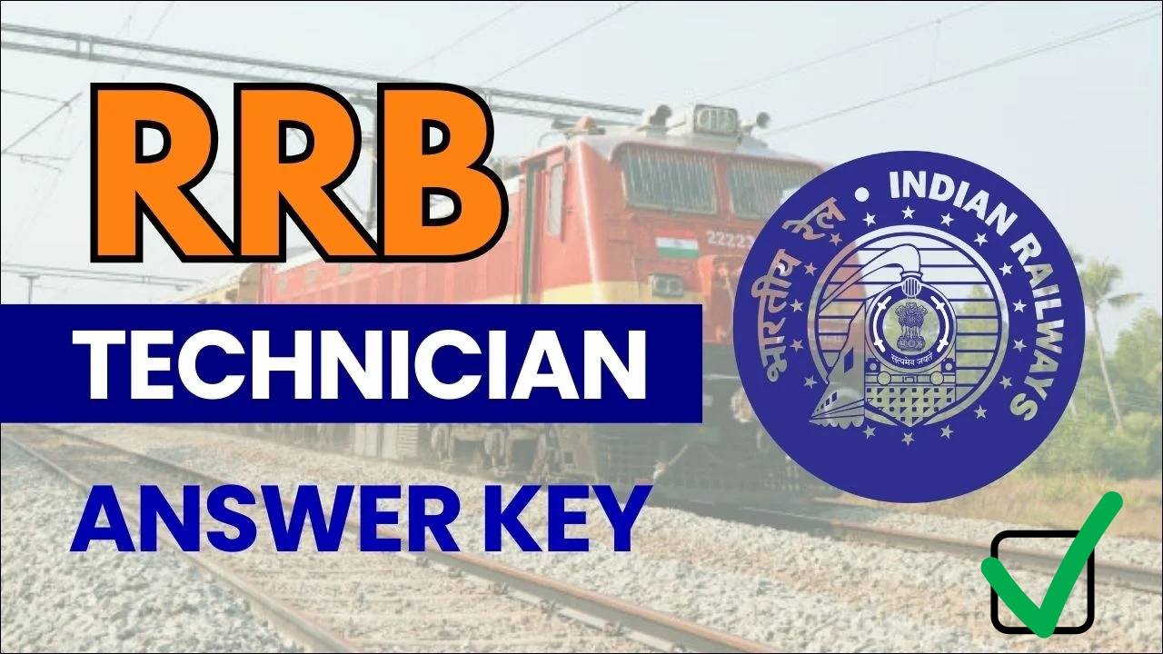 Railway RRB Technician CEN 02/2024 Answer Key Released: Download Now for 14298 Posts