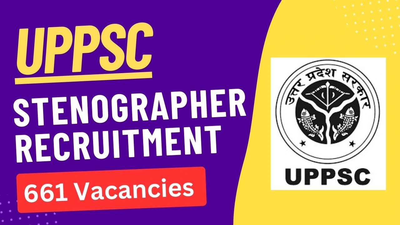 UPSSSC Stenographer Recruitment 2024: Apply Online for 661 Vacancies